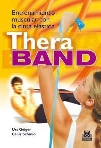 ENTRENAMIENTO MUSCULAR CON LA CINTA THERA BAND (BICOLOR). | 9788480198936 | GEIGER, URS.SCHMID, CAIUS. | Galatea Llibres | Llibreria online de Reus, Tarragona | Comprar llibres en català i castellà online