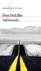 SUBMUNDO | 9788432228551 | DELILLO, DON | Galatea Llibres | Librería online de Reus, Tarragona | Comprar libros en catalán y castellano online