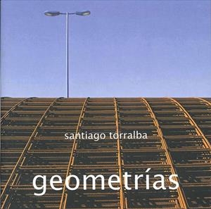 SANTIAGO TORRALBA, GEOMETRÍAS | 9788492498482 | TORRALBA PÉREZ, SANTIAGO | Galatea Llibres | Llibreria online de Reus, Tarragona | Comprar llibres en català i castellà online
