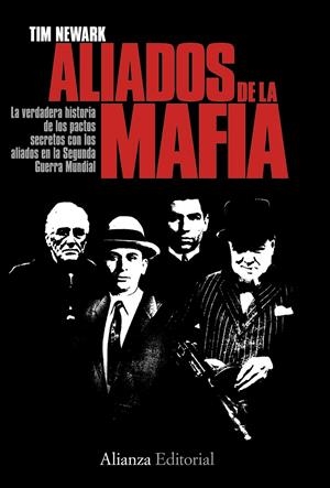 ALIADOS DE LA MAFIA | 9788420668598 | NEWARK, TIM | Galatea Llibres | Llibreria online de Reus, Tarragona | Comprar llibres en català i castellà online