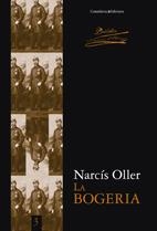 BOGERIA, LA | 9788497915533 | OLLER, NARCIS | Galatea Llibres | Llibreria online de Reus, Tarragona | Comprar llibres en català i castellà online