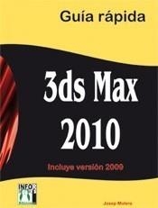 3DS MAX 2010 GUIA RÁPIDA | 9788496897762 | MOLERO, JOSEP | Galatea Llibres | Librería online de Reus, Tarragona | Comprar libros en catalán y castellano online
