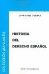 HISTORIA DEL DERECHO ESPAÑOL | 9788498493191 | SAINZ GUERRA, JUAN | Galatea Llibres | Llibreria online de Reus, Tarragona | Comprar llibres en català i castellà online