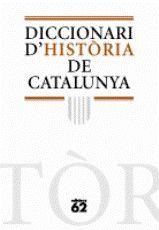 DICCIONARI D´HISTORIA DE CATALUNYA | 9788441218857 | A.A.V.V. | Galatea Llibres | Librería online de Reus, Tarragona | Comprar libros en catalán y castellano online