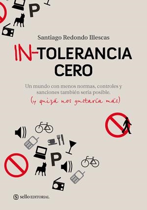 IN-TOLERANCIA CERO | 9788493738129 | REDONDO ILLESCAS, SANTIAGO | Galatea Llibres | Llibreria online de Reus, Tarragona | Comprar llibres en català i castellà online