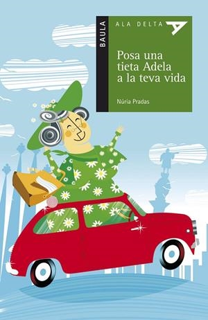 POSA UNA TIETA ADELA A LA TEVA VIDA | 9788447919833 | PRADAS, NURIA | Galatea Llibres | Librería online de Reus, Tarragona | Comprar libros en catalán y castellano online