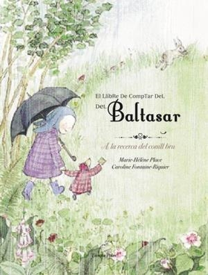 LLIBRE PER COMPTAR DEL BALTASAR | 9788492671311 | PLACE, MARIE-HÉLÈNE | Galatea Llibres | Librería online de Reus, Tarragona | Comprar libros en catalán y castellano online