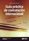 GUÍA PRÁCTICA DE CONTRATACIÓN INTERNACIONAL | 9788473566162 | ORTEGA GIMÉNEZ, ALFONSO | Galatea Llibres | Librería online de Reus, Tarragona | Comprar libros en catalán y castellano online