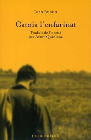 CATOIA, L´ENFARINAT | 9788473291392 | BODON, JOAN | Galatea Llibres | Librería online de Reus, Tarragona | Comprar libros en catalán y castellano online