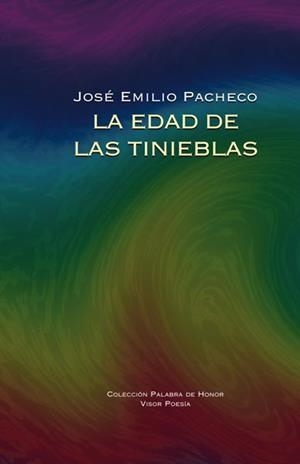 EDAD DE LAS TINIEBLAS, LA | 9788498950298 | PACHECO, JOSE EMILIO | Galatea Llibres | Llibreria online de Reus, Tarragona | Comprar llibres en català i castellà online