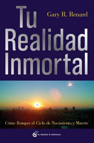 TU REALIDAD INMORTAL | 9788493727406 | RENARD, GARY R. | Galatea Llibres | Librería online de Reus, Tarragona | Comprar libros en catalán y castellano online