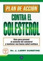 PLAN DE ACCIÓN CONTRA EL COLESTEROL | 9788495973603 | DURSTINE, J. LARRY | Galatea Llibres | Llibreria online de Reus, Tarragona | Comprar llibres en català i castellà online
