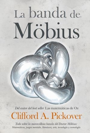 BANDA DE MÖBIUS, LA | 9788492573530 | PICKOVER, CLIFFORD A. | Galatea Llibres | Llibreria online de Reus, Tarragona | Comprar llibres en català i castellà online