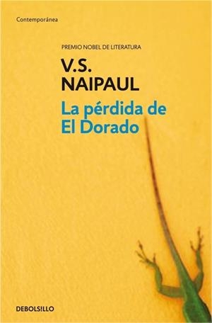 LA PERDIDA DEL DORADO | 9788499080482 | NAIPAUL, V.S. | Galatea Llibres | Llibreria online de Reus, Tarragona | Comprar llibres en català i castellà online