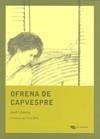 OFRENA DE CAPVESPRE | 9788483340455 | LLIMONA, JORDI | Galatea Llibres | Llibreria online de Reus, Tarragona | Comprar llibres en català i castellà online