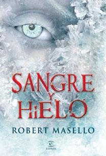 SANGRE Y HIELO | 9788467031560 | MASELLO, ROBERT | Galatea Llibres | Llibreria online de Reus, Tarragona | Comprar llibres en català i castellà online