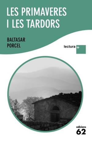 PRIMAVERES I LES TARDORS, LES. LLETRA + | 9788429763539 | PORCEL, BALTASAR | Galatea Llibres | Llibreria online de Reus, Tarragona | Comprar llibres en català i castellà online