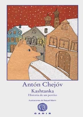 KASHTANKA, HISTORIA DE UN PERRITO | 9788496974357 | CHEJOV, ANTON | Galatea Llibres | Librería online de Reus, Tarragona | Comprar libros en catalán y castellano online