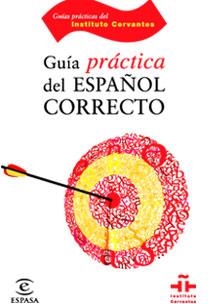 GUIA PRACTICA DEL ESPAÑOL CORRECTO | 9788467029277 | PAREDES, FLORENTINO | Galatea Llibres | Llibreria online de Reus, Tarragona | Comprar llibres en català i castellà online