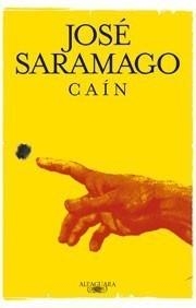 CAÍN | 9788420405094 | SARAMAGO, JOSÉ | Galatea Llibres | Llibreria online de Reus, Tarragona | Comprar llibres en català i castellà online