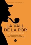 VALL DE LA POR, LA | 9788483430781 | DOYLE, ARTHUR CONAN | Galatea Llibres | Librería online de Reus, Tarragona | Comprar libros en catalán y castellano online