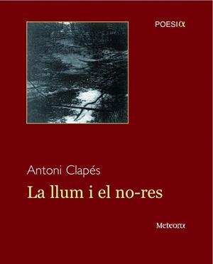 LLUM I EL NO-RES, LA | 9788495623881 | CLAPES, ANTONI | Galatea Llibres | Llibreria online de Reus, Tarragona | Comprar llibres en català i castellà online