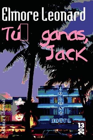 TÚ GANAS, JACK | 9788420679785 | LEONARD, ELMORE | Galatea Llibres | Llibreria online de Reus, Tarragona | Comprar llibres en català i castellà online
