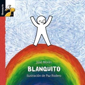 BLANQUITO | 9788479424855 | MORÁN ORTÍ, JOSÉ | Galatea Llibres | Librería online de Reus, Tarragona | Comprar libros en catalán y castellano online