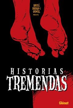 HISTORIAS TREMENDAS | 9788483575451 | WALTER, OSWALDO / PEROVIC, DARKO / SÁNCHEZ ABULÍ, ENRIQUE | Galatea Llibres | Librería online de Reus, Tarragona | Comprar libros en catalán y castellano online