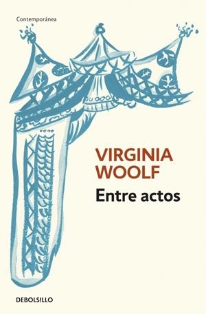 ENTRE ACTOS | 9788499080345 | WOOLF, VIRGINIA | Galatea Llibres | Llibreria online de Reus, Tarragona | Comprar llibres en català i castellà online