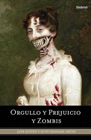ORGULLO Y PREJUICIO Y ZOMBIS | 9788489367715 | GRAHAME SMITH, SETH / AUSTEN, JANE | Galatea Llibres | Librería online de Reus, Tarragona | Comprar libros en catalán y castellano online