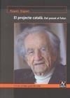 PROJECTE CATALA -DEL PASSAT AL FUTUR | 9788493724481 | SIGUAN, MIQUEL | Galatea Llibres | Librería online de Reus, Tarragona | Comprar libros en catalán y castellano online