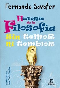 HISTORIA DE LA FILOSOFIA SIN TEMOR NI TEMBLOR | 9788467031515 | SAVATER, FERNANDO | Galatea Llibres | Llibreria online de Reus, Tarragona | Comprar llibres en català i castellà online