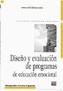 DISEÑO Y EVALUACION DE PROGRAMAS DE EDUCACION EMOCIONAL | 9788471976918 | ALVAREZ GONZALEZ,MANUEL (COORD.) | Galatea Llibres | Librería online de Reus, Tarragona | Comprar libros en catalán y castellano online