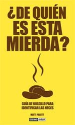 DE QUIÉN ES ESTA MIERDA? | 9788475566115 | PAGETT, MATT | Galatea Llibres | Llibreria online de Reus, Tarragona | Comprar llibres en català i castellà online