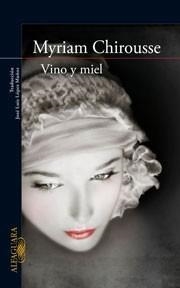 VINO Y MIEL | 9788420422480 | CHIROUSSE, MYRIAM | Galatea Llibres | Llibreria online de Reus, Tarragona | Comprar llibres en català i castellà online