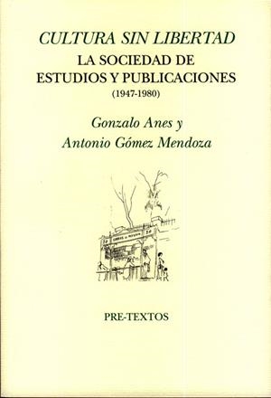 CULTURA SIN LIBERTAD | 9788481919905 | ANES,GONZALO | Galatea Llibres | Llibreria online de Reus, Tarragona | Comprar llibres en català i castellà online