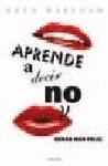 APRENDE A DECIR NO | 9788466631846 | WAREHAM, BETH | Galatea Llibres | Llibreria online de Reus, Tarragona | Comprar llibres en català i castellà online
