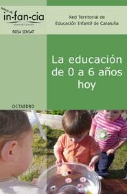 EDUCACION DE 0 A 6 AÑOS HOY, LA | 9788499210018 | RED TERRITORIAL DE EDUCACIÓN INFANTIL DE CATALUÑA | Galatea Llibres | Llibreria online de Reus, Tarragona | Comprar llibres en català i castellà online