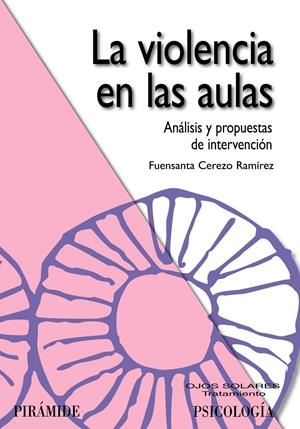 VIOLENCIA EN LAS AULAS | 9788436823356 | CEREZO RAMÍREZ, FUENSANTA | Galatea Llibres | Llibreria online de Reus, Tarragona | Comprar llibres en català i castellà online
