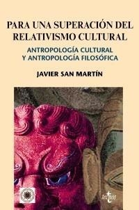 PARA UNA SUPERACIÓN DEL RELATIVISMO CULTURAL | 9788430949403 | SAN MARTÍN, JAVIER | Galatea Llibres | Librería online de Reus, Tarragona | Comprar libros en catalán y castellano online