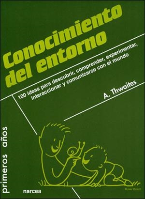 CONOCIMIENTO DEL ENTORNO | 9788427716025 | THWAITES, ALAN | Galatea Llibres | Llibreria online de Reus, Tarragona | Comprar llibres en català i castellà online