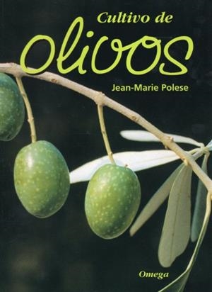 CULTIVO DE OLIVOS | 9788428215107 | POLESE, JEAN-MARIE | Galatea Llibres | Llibreria online de Reus, Tarragona | Comprar llibres en català i castellà online