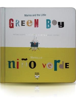 MARINA AND THE LITTLE GREEN BOY / MARINA Y EL NIÑO VERDE | 9788493727345 | VICENTE, ANTONIO Y ORDOÑEZ, MIGUEL | Galatea Llibres | Llibreria online de Reus, Tarragona | Comprar llibres en català i castellà online