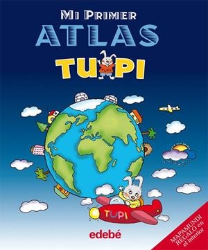 MI PRIMER ALTAS TUPI | 9788423692781 | EDEBÉ, OBRA COLECTIVA | Galatea Llibres | Llibreria online de Reus, Tarragona | Comprar llibres en català i castellà online