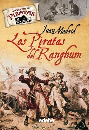 LOS PIRATAS DEL RANGHUM | 9788423694280 | MADRID, JUAN | Galatea Llibres | Llibreria online de Reus, Tarragona | Comprar llibres en català i castellà online