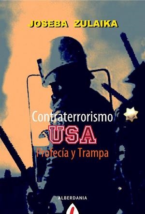 CONTRATERRORISMO USA: PROFECIA Y TRAMPA | 9788498680980 | ZULAIKA, JOSEBA | Galatea Llibres | Librería online de Reus, Tarragona | Comprar libros en catalán y castellano online