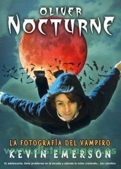 OLIVER NOCTURNE: LA FOTOGRAFIA DEL VAMPIRO | 9788498005134 | EMERSON, KEVIN | Galatea Llibres | Llibreria online de Reus, Tarragona | Comprar llibres en català i castellà online