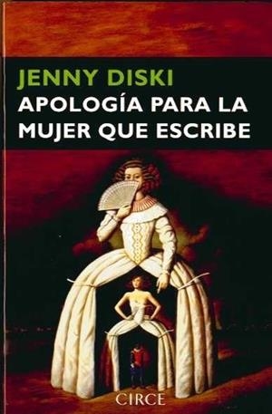 APOLOGIA PARA LA MUJER QUE ESCRIBE | 9788477652748 | DISKI, JENNY | Galatea Llibres | Llibreria online de Reus, Tarragona | Comprar llibres en català i castellà online