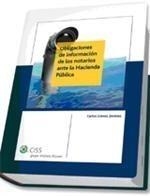 OBLIGACIONES DE INFORMACIÓN DE LOS NOTARIOS ANTE LA HACIENDA PÚBLICA | 9788482358642 | GÓMEZ JIMÉNEZ, CARLOS | Galatea Llibres | Llibreria online de Reus, Tarragona | Comprar llibres en català i castellà online